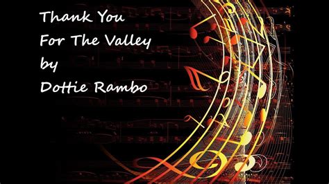 thank you for the valley lyrics|THANK YOU FOR THE VALLEY .